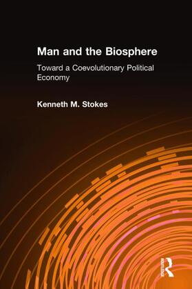 Man and the Biosphere: Toward a Coevolutionary Political Economy