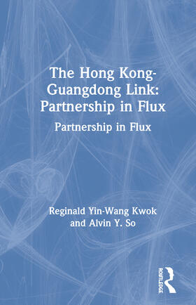 The Hong Kong-Guangdong Link: Partnership in Flux