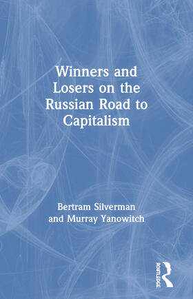 Winners and Losers on the Russian Road to Capitalism