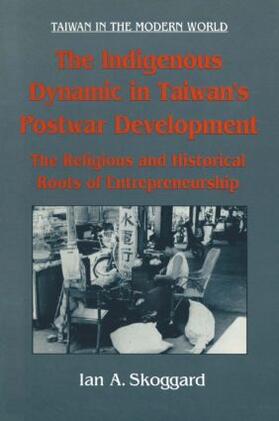 The Indigenous Dynamic in Taiwan's Postwar Development
