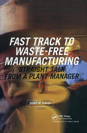 Fast Track to Waste-Free Manufacturing