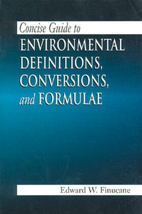 Concise Guide to Environmental Definitions, Conversions, and Formulae