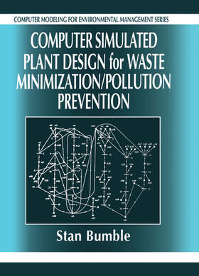 Computer Simulated Plant Design for Waste Minimization/Pollution Prevention