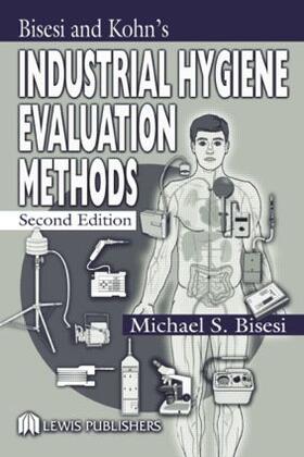 Bisesi and Kohn's Industrial Hygiene Evaluation Methods