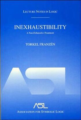 Inexhaustibility: A Non-Exhaustive Treatment