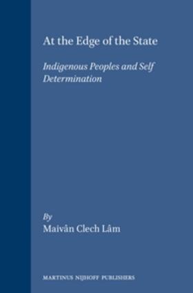 At the Edge of the State: Indigenous Peoples and Self Determination