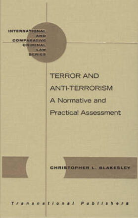 Terrorism and Anti-Terrorism: A Normative and Practical Assessment