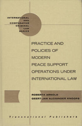 Practice and Policies of Modern Peace Support Operations Under International Law
