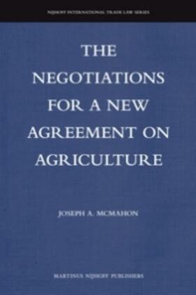 The Negotiations for a New Agreement on Agriculture