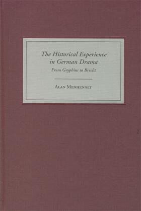 The Historical Experience in German Drama