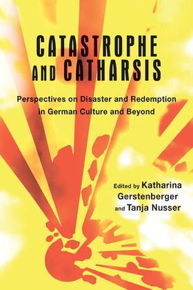 Catastrophe and Catharsis