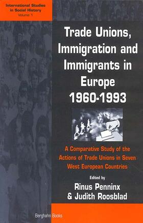 Trade Unions, Immigration, and Immigrants in Europe, 1960-1993