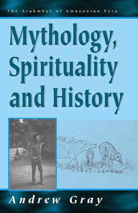 Mythology, Spirituality, and History