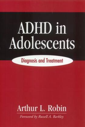 ADHD in Adolescents: Diagnosis and Treatment