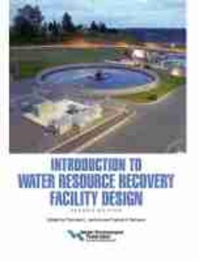 Introduction to Water Resource Recovery Facility Design