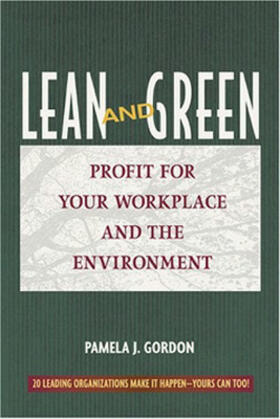 Lean and Green: Profit for Your Workplace and the Environment