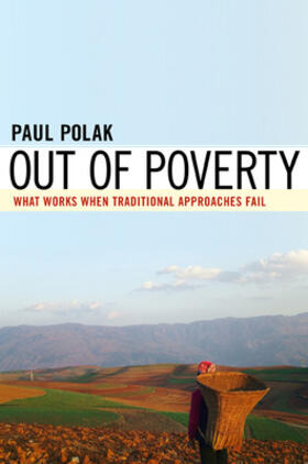 Out of Poverty: What Works When Traditional Approaches Fail