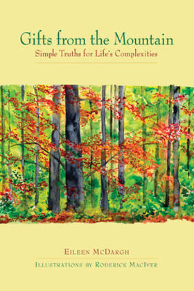 Gifts from the Mountain: Simple Truths for Life's Complexities