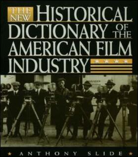 The New Historical Dictionary of the American Film Industry