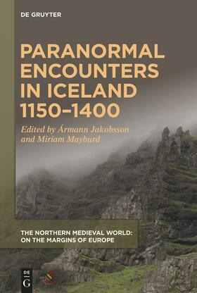 Paranormal Encounters in Iceland 1150¿1400