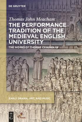 The Performance Tradition of the Medieval English University