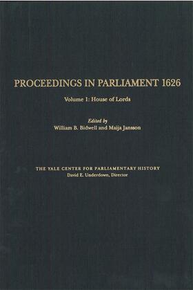 Proceedings in Parliament 1626, volume 1:  House of Lords