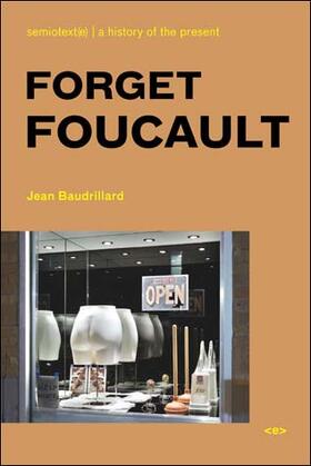 Forget Foucault, New Edition