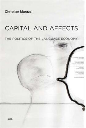 Capital and Affects: The Politics of the Language Economy