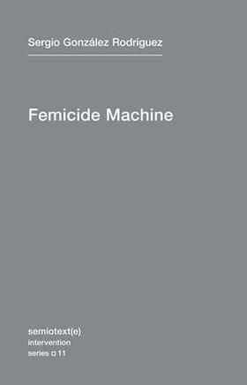 The Femicide Machine