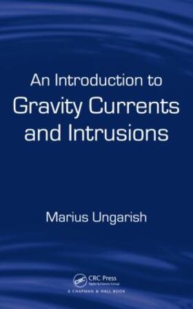 An Introduction to Gravity Currents and Intrusions