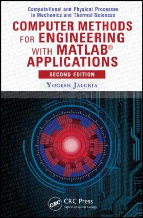 Computer Methods for Engineering with MATLAB(R) Applications