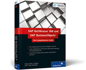 SAP Netweaver Bw and SAP Businessobjects: The Comprehensive Guide