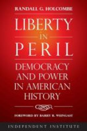 Liberty in Peril: Power and Democracy in American History