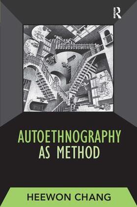 Autoethnography as Method