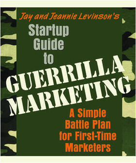 Startup Guide to Guerrilla Marketing