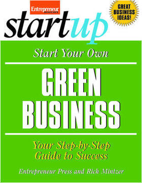 Start Your Own Green Business: Your Step-By-Step Guide to Success