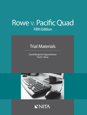 Rowe v. Pacific Quad: Trial Materials