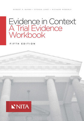 Evidence in Context: A Trial Evidence Workbook