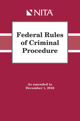 Federal Rules of Criminal Procedure: As Amended to December 1, 2016