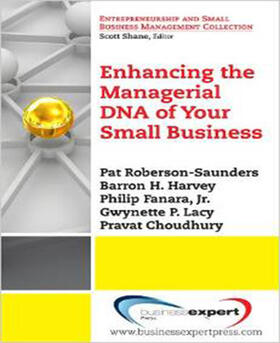 Enhancing the Managerial DNA of Your Small Business