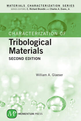 Characterization of Tribological Materials, Second Edition