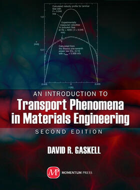 An Introduction to Transport Phenomena In Materials Engineering, 2nd edition