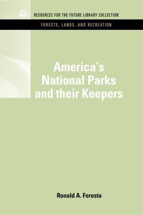 America's National Parks and Their Keepers