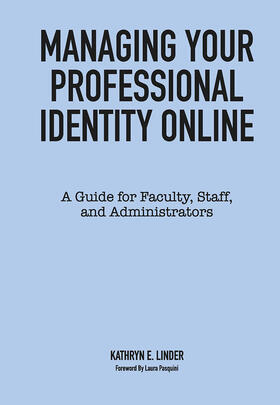 Managing Your Professional Identity Online