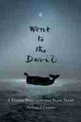 Went to the Devil: A Yankee Whaler in the Slave Trade