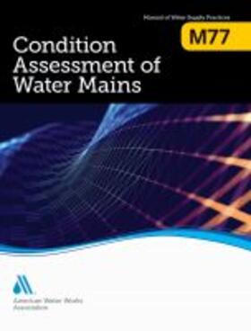 M77 Condition Assessment of Water Mains