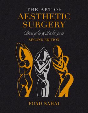 The Art of Aesthetic Surgery: Fundamentals and Minimally Invasive Surgery - Volume 1, Second Edition: Principles & Techniques