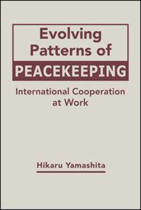 Evolving Patterns of Peacekeeping