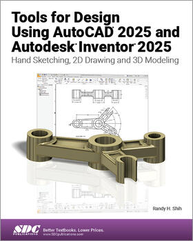 Tools for Design Using AutoCAD 2025 and Autodesk Inventor 2025