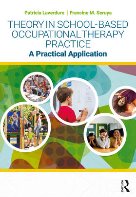 Theory in School-Based Occupational Therapy Practice